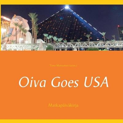 Oiva Goes USA - Timo Montonen (Toim )