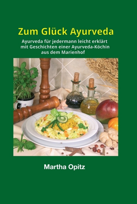 Zum Glück Ayurveda - Martha Opitz