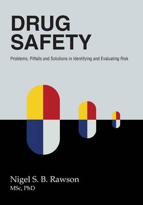 Drug Safety - Nigel S B Rawson