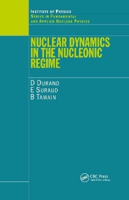 Nuclear Dynamics in the Nucleonic Regime - D Durand, E Suraud, B Tamain