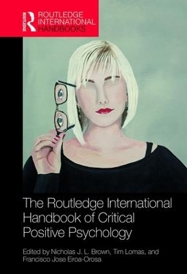 The Routledge International Handbook of Critical Positive Psychology - 