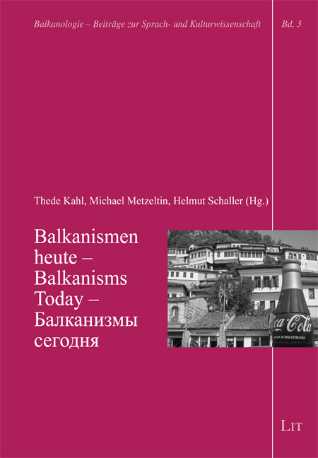 Balkanismen heute - Balkanisms Today - 
