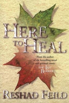 Here to Heal - Reshad Feild