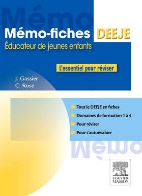 Mémo-Fiches Deeje - Diplôme d'État d'Éducateur de Jeunes Enfants - Jacqueline Gassier, Céline Rose