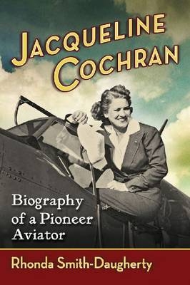 Jacqueline Cochran - Rhonda Smith-Daugherty