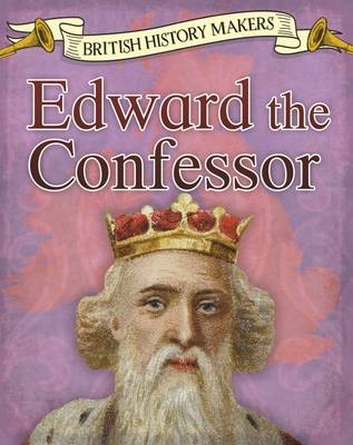 Edward the Confessor - Claire Throp