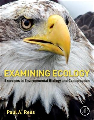 Examining Ecology - Paul A. Rees