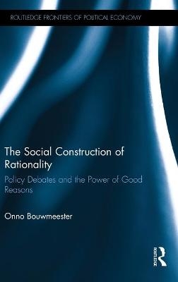 The Social Construction of Rationality - Onno Bouwmeester