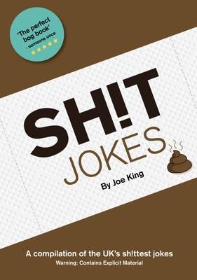 Shit Jokes - Joe King