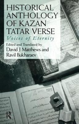 Historical Anthology of Kazan Tatar Verse - Ravil Bukharaev, David Matthews