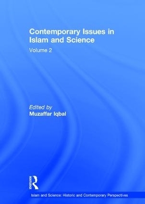 Contemporary Issues in Islam and Science - 