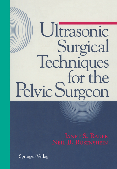 Ultrasonic Surgical Techniques for the Pelvic Surgeon - 