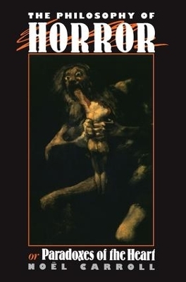 The Philosophy of Horror - Noel Carroll