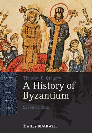 A History of Byzantium - Timothy E. Gregory