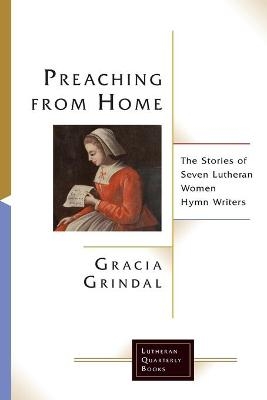 Preaching from Home - Gracia Grindal