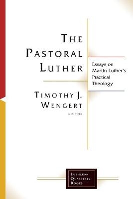 The Pastoral Luther - 