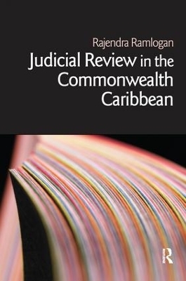 Judicial Review in the Commonwealth Caribbean - Rajendra Ramlogan