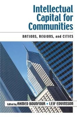 Intellectual Capital for Communities - Ahmed Bounfour, Leif Edvinsson
