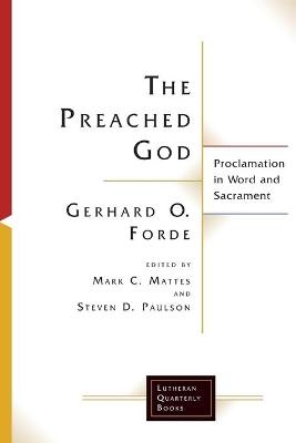 The Preached God - Mark C. Mattes