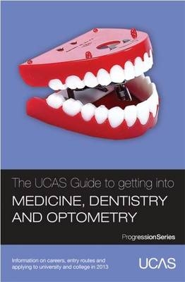 The UCAS Guide to Getting into Medicine, Dentistry and Optometry -  UCAS,  TargetJobs.co.uk