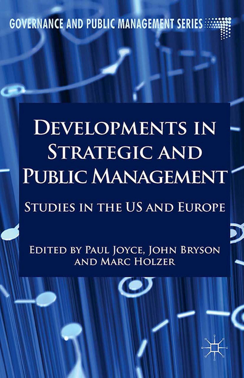 Developments in Strategic and Public Management - Paul Joyce, Marc Holzer