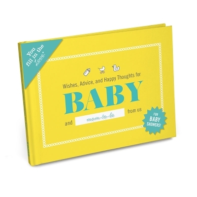 Knock Knock Wishes, Advice, and Happy Thoughts for Baby Fill in the Love Journal - 