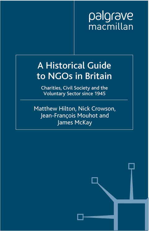 A Historical Guide to NGOs in Britain - M. Hilton, N. Crowson, J. Mouhot, J. McKay