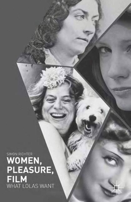 Women, Pleasure, Film - Simon Richter