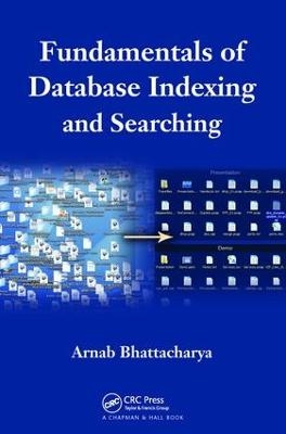 Fundamentals of Database Indexing and Searching - Arnab Bhattacharya