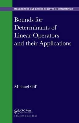 Bounds for Determinants of Linear Operators and their Applications - Michael Gil'