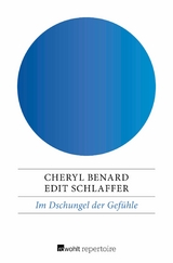 Im Dschungel der Gefühle - Cheryl Benard, Edit Schlaffer