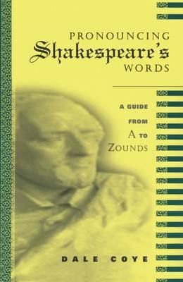 Pronouncing Shakespeare's Words - Dale Coye