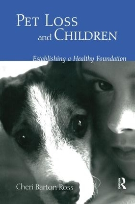 Pet Loss and Children - Cheri Barton Ross