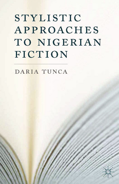 Stylistic Approaches to Nigerian Fiction - D. Tunca