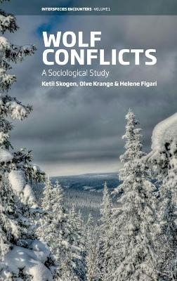 Wolf Conflicts - Ketil Skogen, Olve Krange, Helene Figari