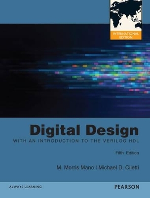 Digital Design: International Editions - M. Morris Mano, Michael D. Ciletti