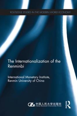 The Internationlization of the Renminbi -  International Monetary Institute