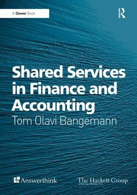 Shared Services in Finance and Accounting - Tom Olavi Bangemann