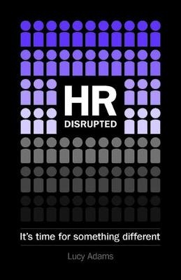 HR Disrupted - Lucy Adams