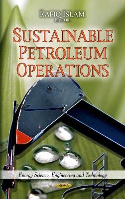 Sustainable Petroleum Operations - 