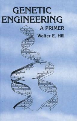 Genetic Engineering - Walter E. Hill