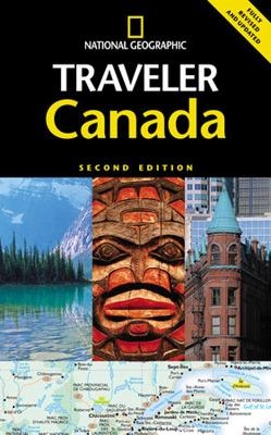 National Geographic Traveler: Canada, Second Edition - Michael Ivory