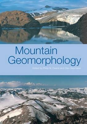 MOUNTAIN GEOMORPHOLOGY - Phil Owens, Olav Slaymaker