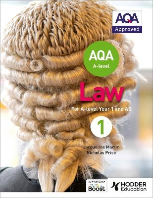 AQA A-level Law for Year 1/AS - Jacqueline Martin, Nicholas Price