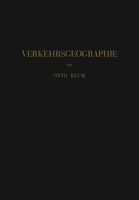 Verkehrsgeographie - Otto Blum