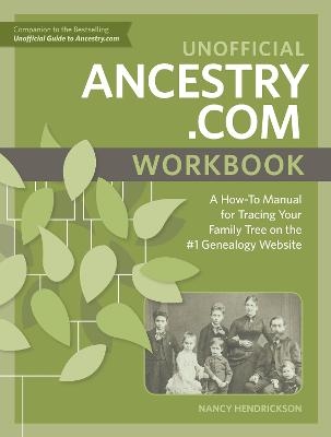 Unofficial Ancestry.com Workbook - Nancy Hendrickson