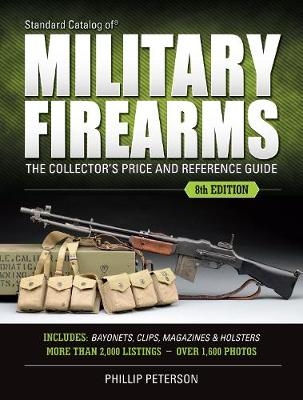 Standard Catalog of Military Firearms - Phillip Peterson