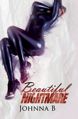 Beautiful Nightmare -  Johnna B