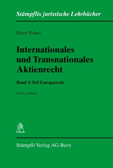 Internationales und Transnationales Aktienrecht - Band 2: Teil Europarecht - Peter Nobel