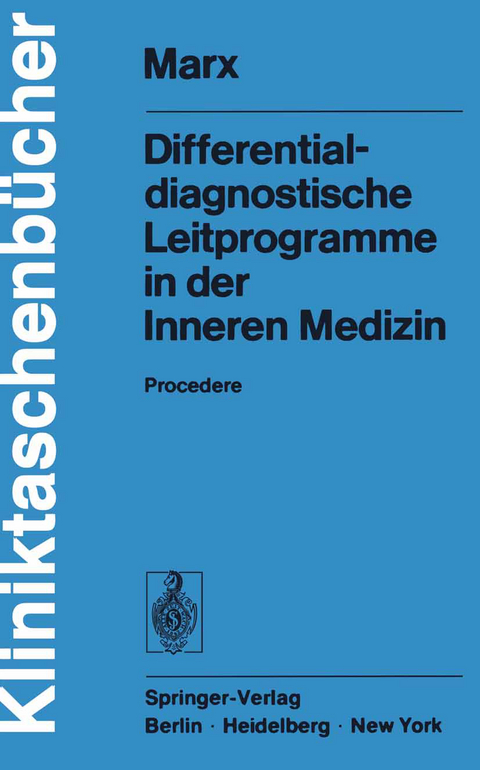 Differentialdiagnostische Leitprogramme in der Inneren Medizin - H. Marx